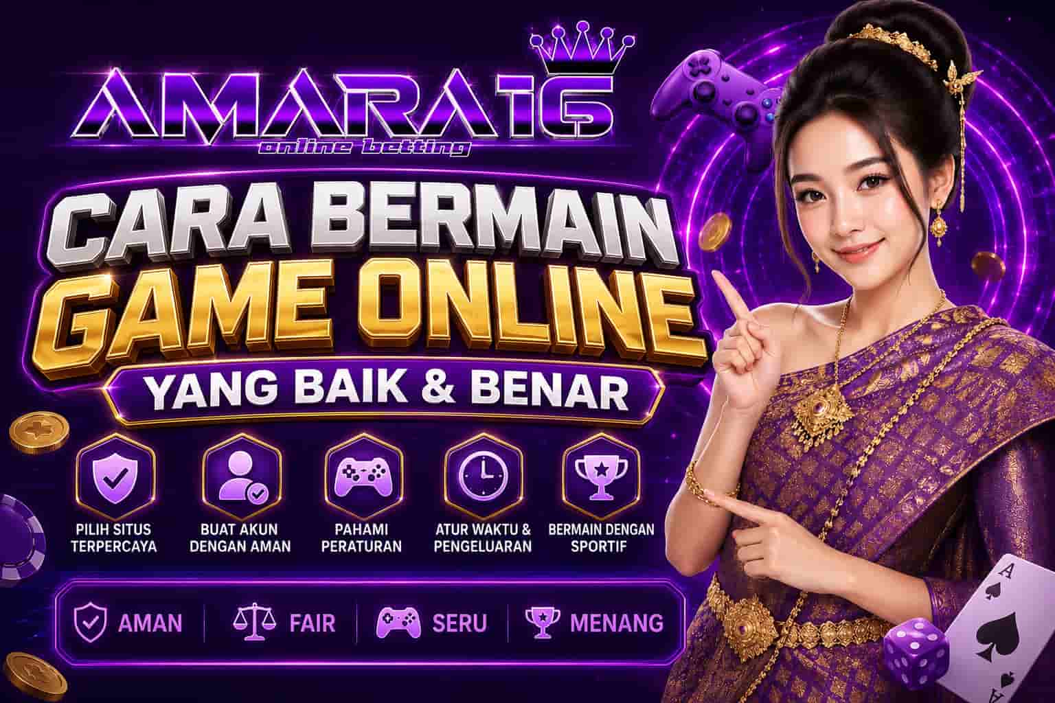AMARA16 » Panduan Lengkap Cara Bermain Game Online Untuk Pemula Dengan Bijak
